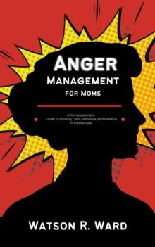 Anger Management for Moms