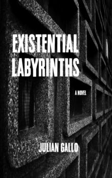 Existential Labyrinths