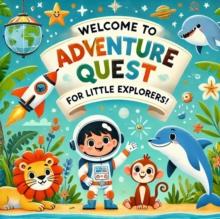 Adventure Quest for Little Explorers