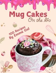 Mug Cakes on the Go