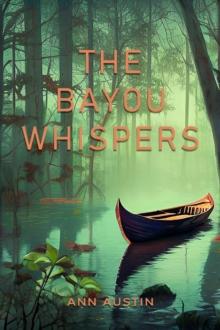 Bayou Whispers (An Unusual Love Story)