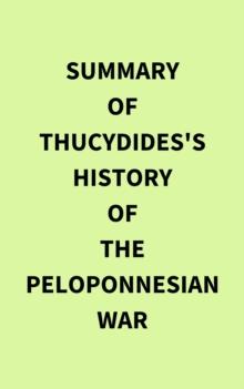 Summary of Thucydides's History of the Peloponnesian War