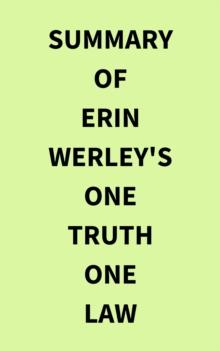 Summary of Erin Werley's One Truth One Law