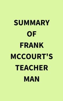 Summary of Frank McCourt's Teacher Man