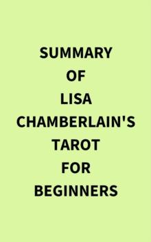 Summary of Lisa Chamberlain's Tarot for Beginners