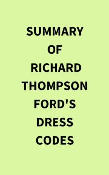 Summary of Richard Thompson Ford's Dress Codes