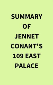 Summary of Jennet Conant's 109 East Palace