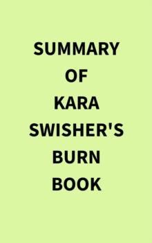 Summary of Kara Swisher's Burn Book