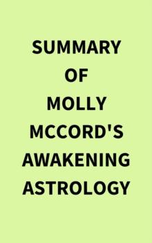 Summary of Molly McCord's Awakening Astrology