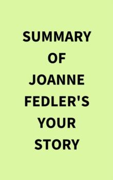 Summary of Joanne Fedler's Your Story