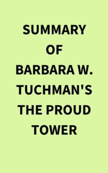 Summary of Barbara W. Tuchman's The Proud Tower