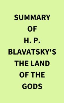 Summary of H. P. Blavatsky's The Land of the Gods