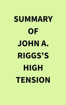 Summary of John A. Riggs's High Tension