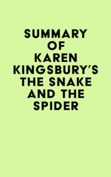 Summary of Karen Kingsbury's The Snake and the Spider