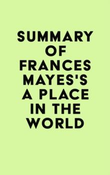 Summary of Frances Mayes's A Place in the World