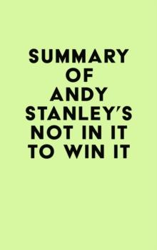 Summary of Andy Stanley's Not in It to Win It