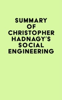 Summary of Christopher Hadnagy's Social Engineering