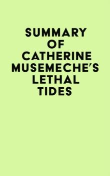 Summary of Catherine Musemeche's Lethal Tides