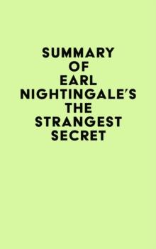 Summary of Earl Nightingale's The Strangest Secret