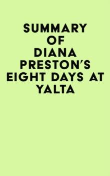 Summary of Diana Preston's Eight Days at Yalta