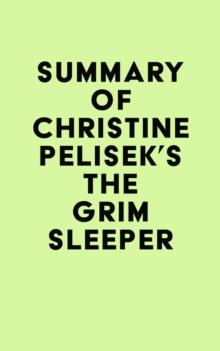 Summary of Christine Pelisek's The Grim Sleeper