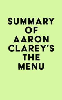 Summary of Aaron Clarey's The Menu