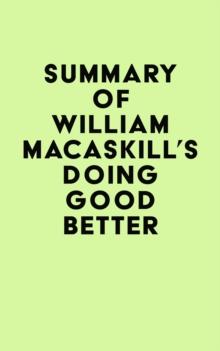 Summary of William MacAskill's Doing Good Better