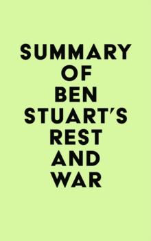 Summary of Ben Stuart's Rest and War