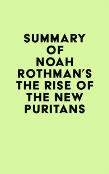 Summary of Noah Rothman's The Rise of the New Puritans