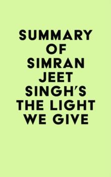 Summary of Simran Jeet Singh's The Light We Give