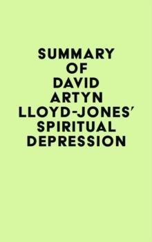 Summary of David artyn Lloyd-Jones's Spiritual Depression