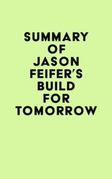 Summary of Jason Feifer's Build for Tomorrow