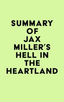 Summary of Jax Miller's Hell in the Heartland