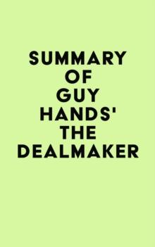 Summary of Guy Hands's The Dealmaker