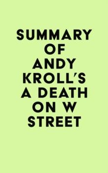 Summary of Andy Kroll's A Death on W Street