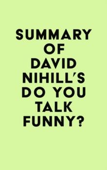 Summary of David Nihill's Do You Talk Funny?