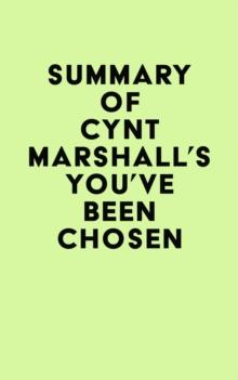 Summary of Cynt Marshall's You've Been Chosen