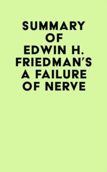 Summary of Edwin H. Friedman's A Failure of Nerve