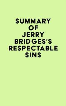 Summary of Jerry Bridges's Respectable Sins