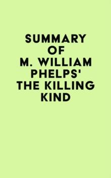 Summary of M. William Phelps's The Killing Kind