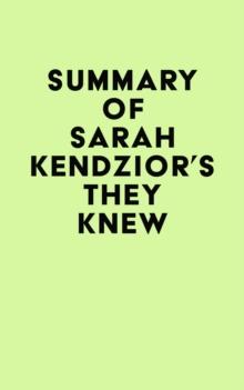 Summary of Sarah Kendzior's They Knew