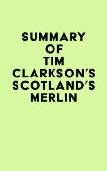 Summary of Tim Clarkson's Scotland's Merlin