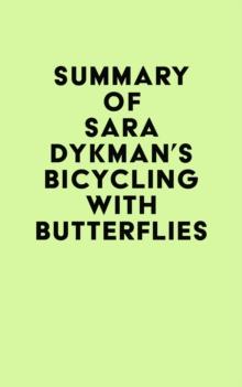 Summary of Sara Dykman's Bicycling with Butterflies