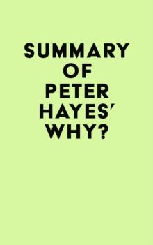 Summary of Peter Hayes's Why?