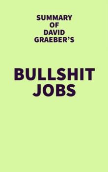 Summary of David Graeber's Bullshit Jobs