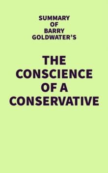 Summary of Barry Goldwater's The Conscience of a Conservative