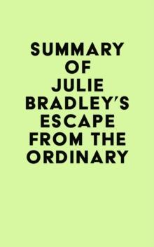 Summary of Julie Bradley's Escape from the Ordinary