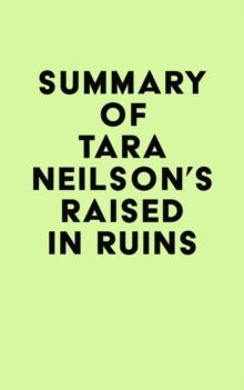 Summary of Tara Neilson's Raised in Ruins