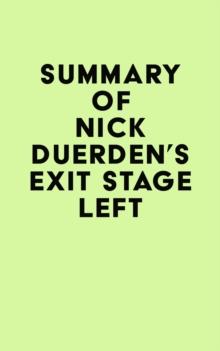 Summary of Nick Duerden's Exit Stage Left