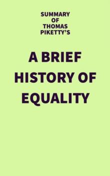 Summary of Thomas Piketty's A Brief History of Equality